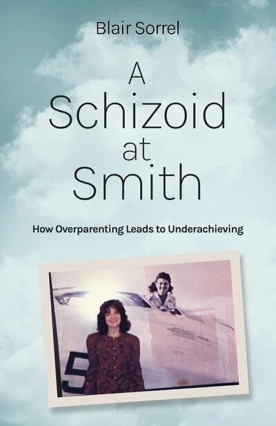 Schizoid Memoir: Overparenting’s Lasting Impact